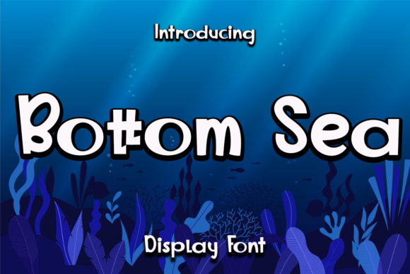 Bottom Sea: A Quirky Display Font for Campaigns