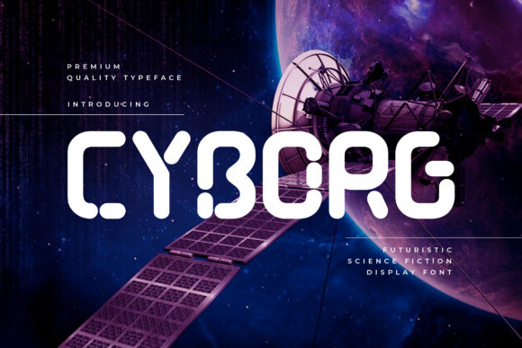 Cyborg: A Bold Display Font for Campaigns