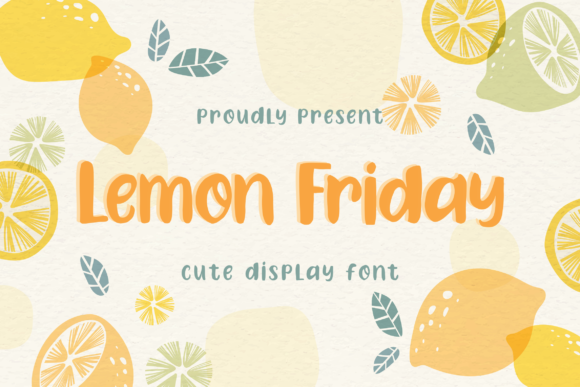 Lemon Friday: A Vibrant Display Font for Your Brand