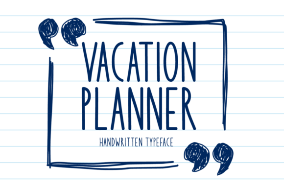 Vacation Planner: A Display Font That Brings Casual Charm to Campaign Design